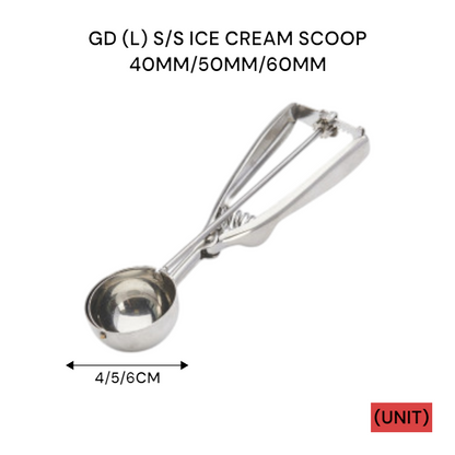 GD (L) S/S ICE CREAM SCOOP 40MM/50MM/60MM PER UNIT
