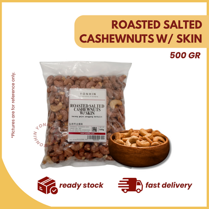 ROASTED SALTED CASHEWNUTS W/ SKIN 500GM-PKT-R